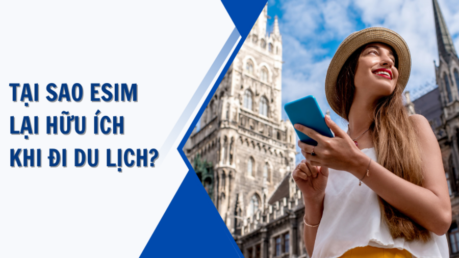  eSIM du lịch: Lựa chọn thông minh cho mọi hành trình quốc tế 1